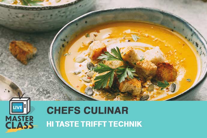 CHEFS CULINAR HiTaste trifft Technik Masterclass